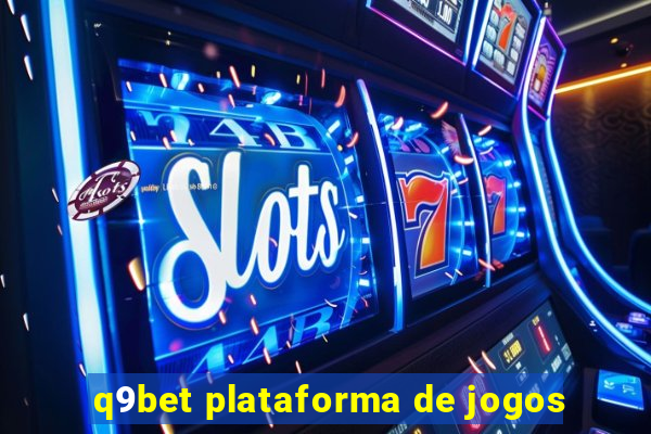 q9bet plataforma de jogos